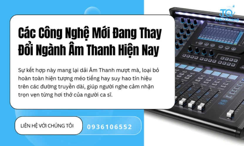 Các Công Nghệ Mới Đang Thay Đổi Ngành Âm Thanh Hiện Nay
