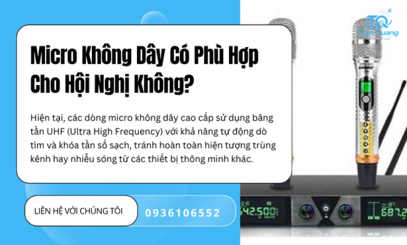 Micro Không Dây Có Phù Hợp Cho Hội Nghị Không?