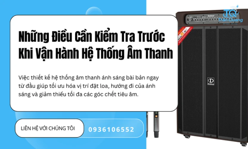 Những Điều Cần Kiểm Tra Trước Khi Vận Hành Hệ Thống Âm Thanh
