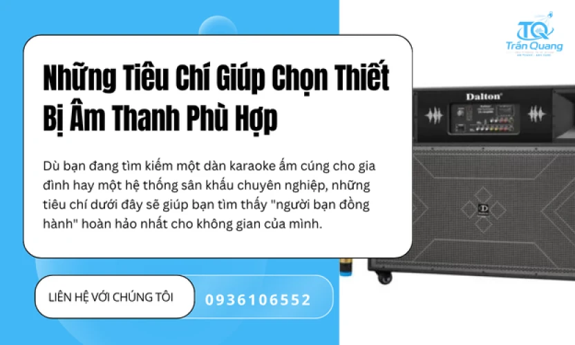 Những Tiêu Chí Giúp Chọn Thiết Bị Âm Thanh Phù Hợp