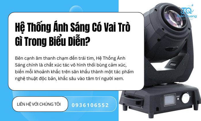 Hệ Thống Ánh Sáng Có Vai Trò Gì Trong Biểu Diễn?