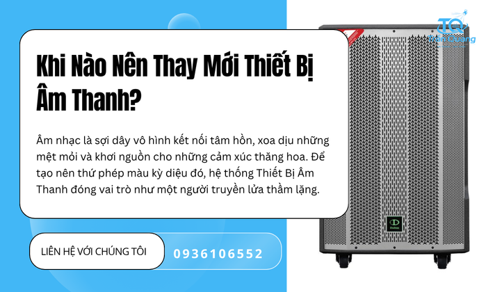Khi Nào Nên Thay Mới Thiết Bị Âm Thanh?